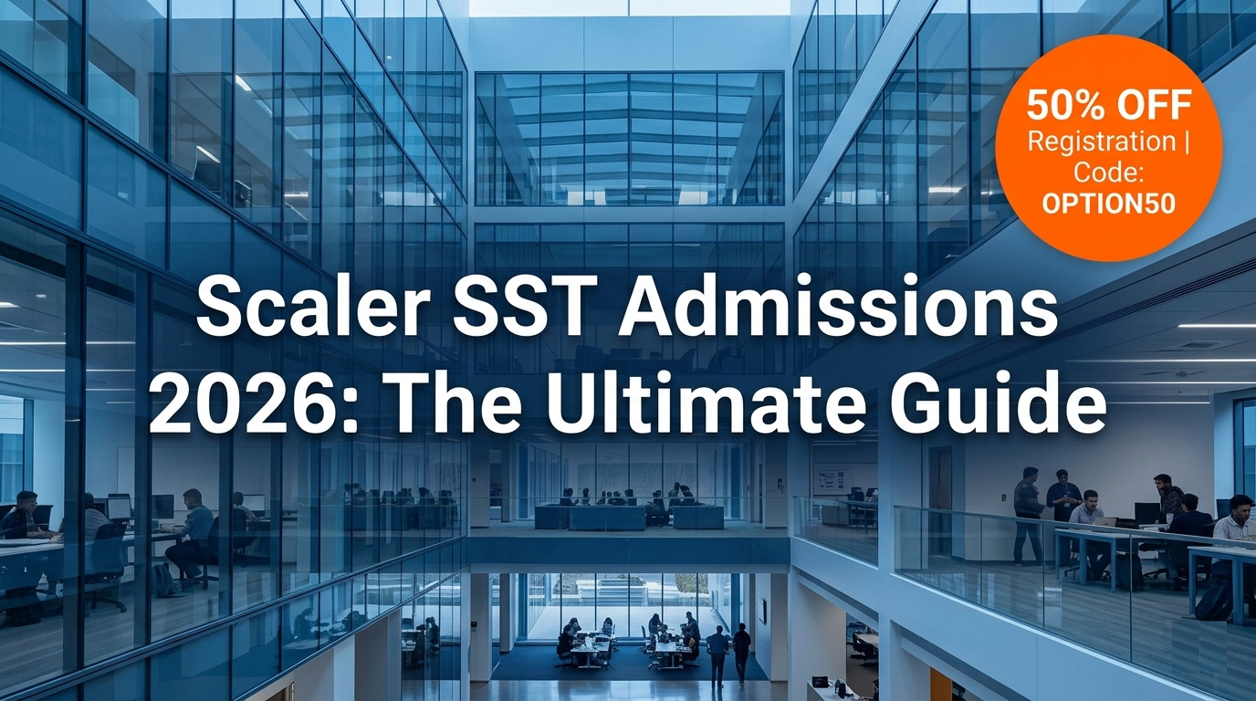 How to Secure Scaler SST Admission + Use Scaler NSET Coupon Code OPTION50 for 50% Off