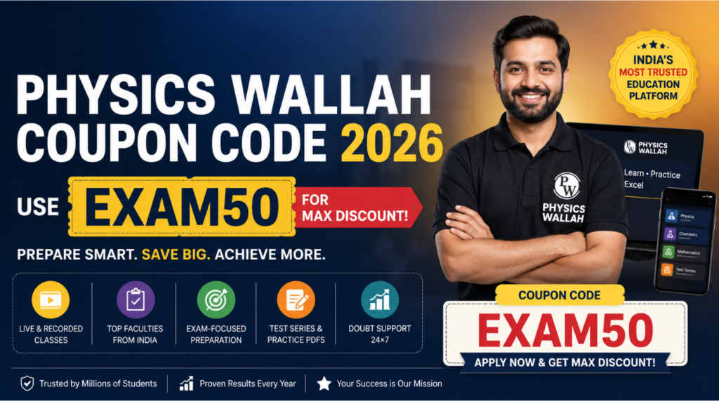 Physics Wallah Coupon Code 2026 - EXAM50