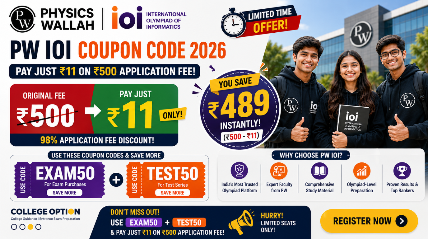 PW IOI Coupon Code 2026: Pay Just ₹11 on ₹500 Application Fee — EXAM50 & TEST50